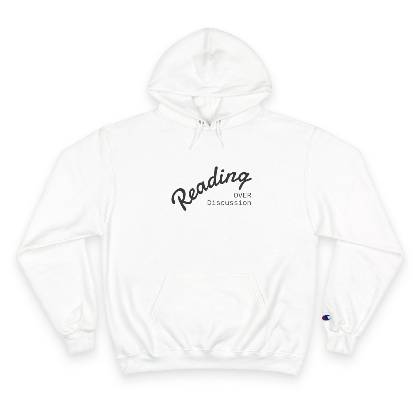 Book Lover Champion Hoodie - Reading Over Discussion & Sweet Dreams