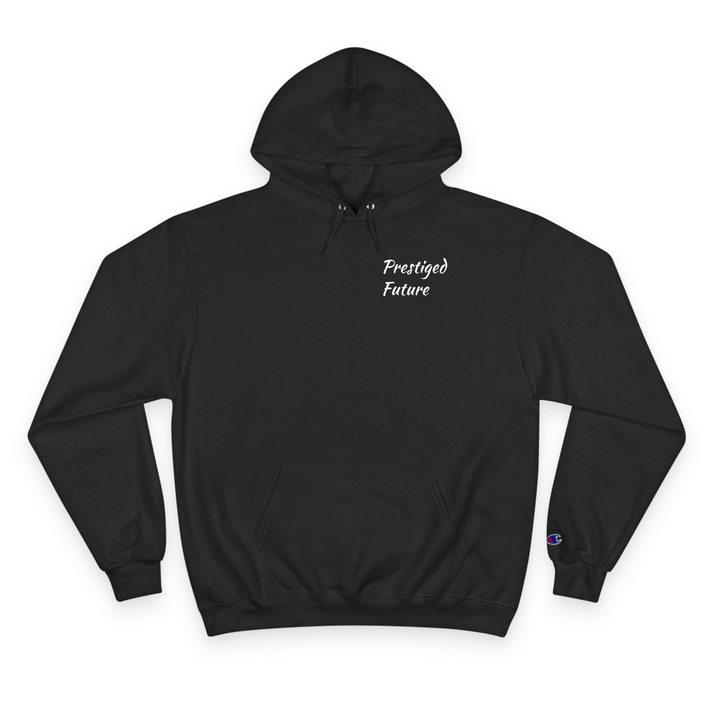 Prestiged Future Super Fan Status - Champion Hoodie