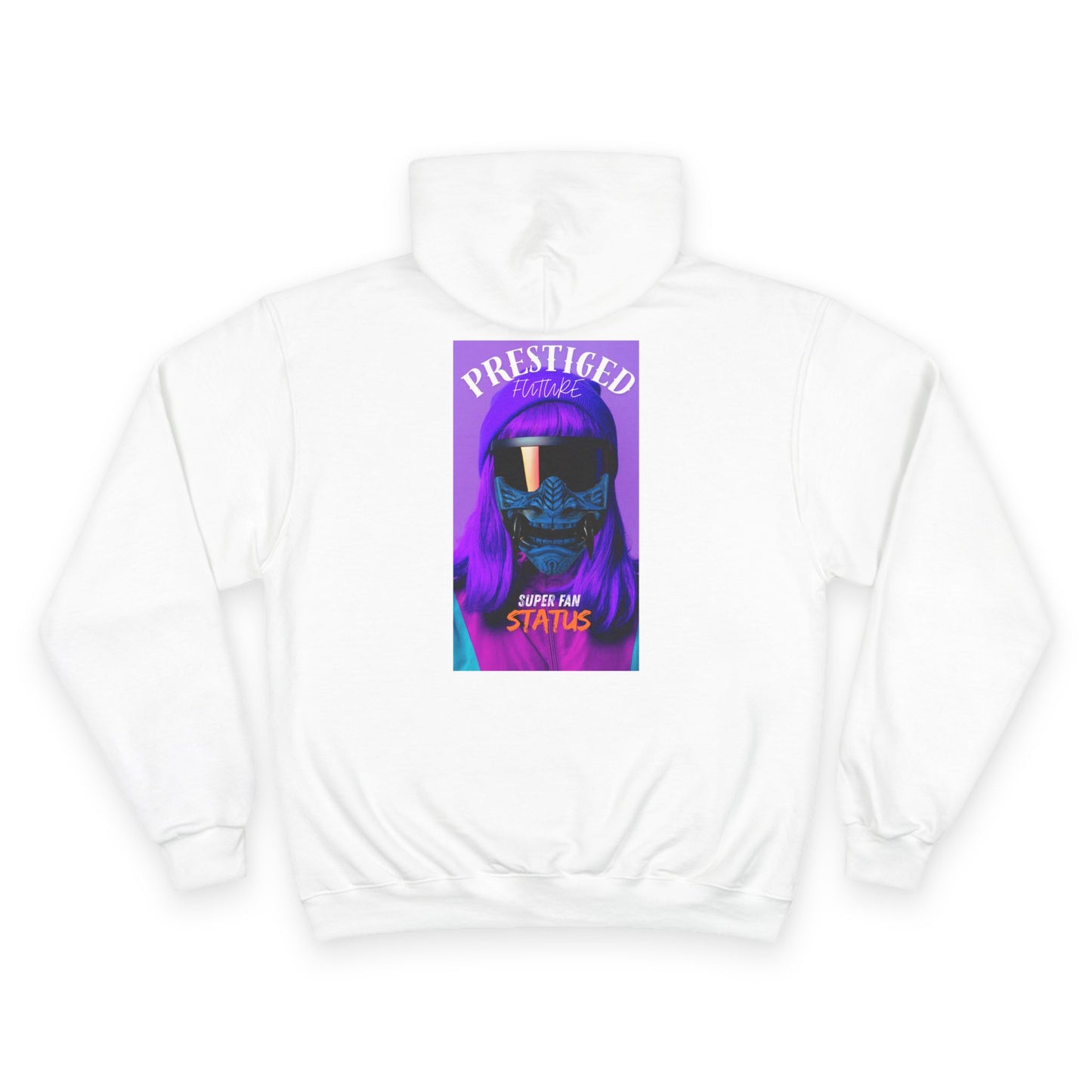 Prestiged Future Super Fan Status - Champion Hoodie